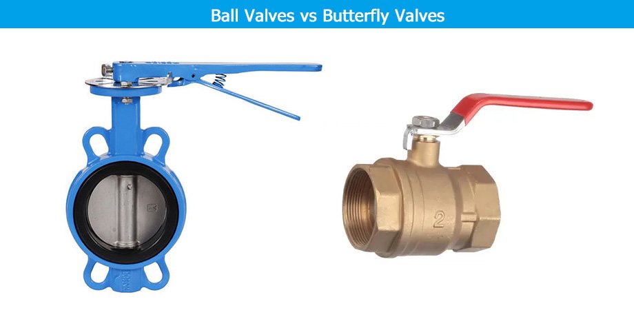 Ball Valves vs Butterfly Valves manufacturer